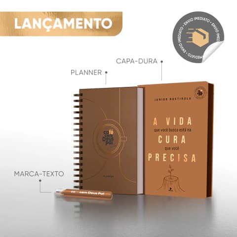 A vida que você busca está na cura que você precisa + Planner + marca-texto
